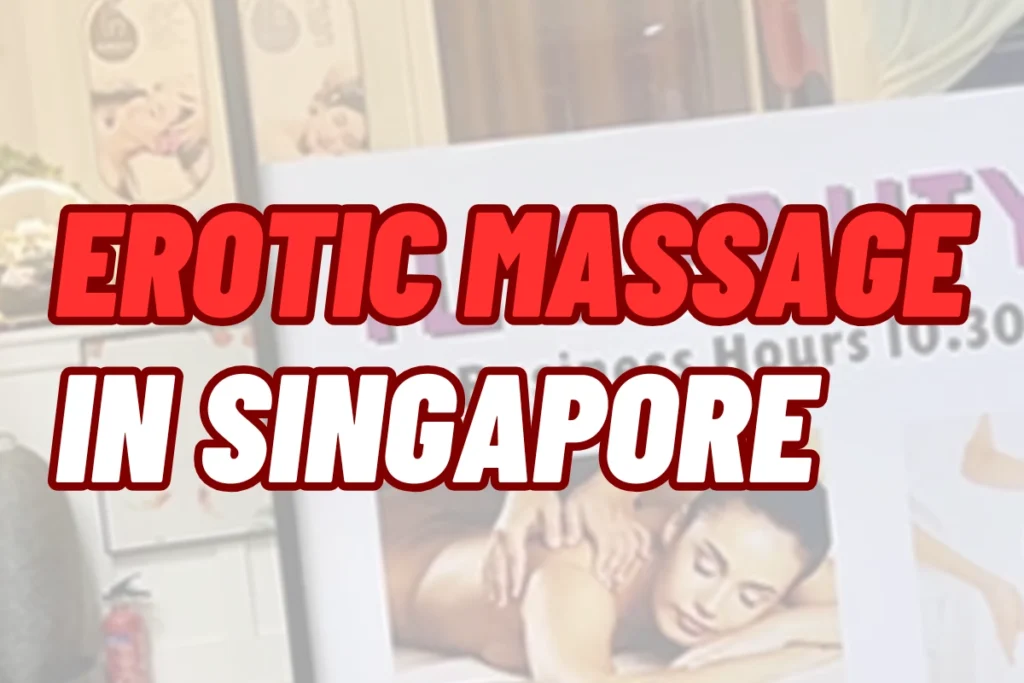 Erotic Massage in SIngapore