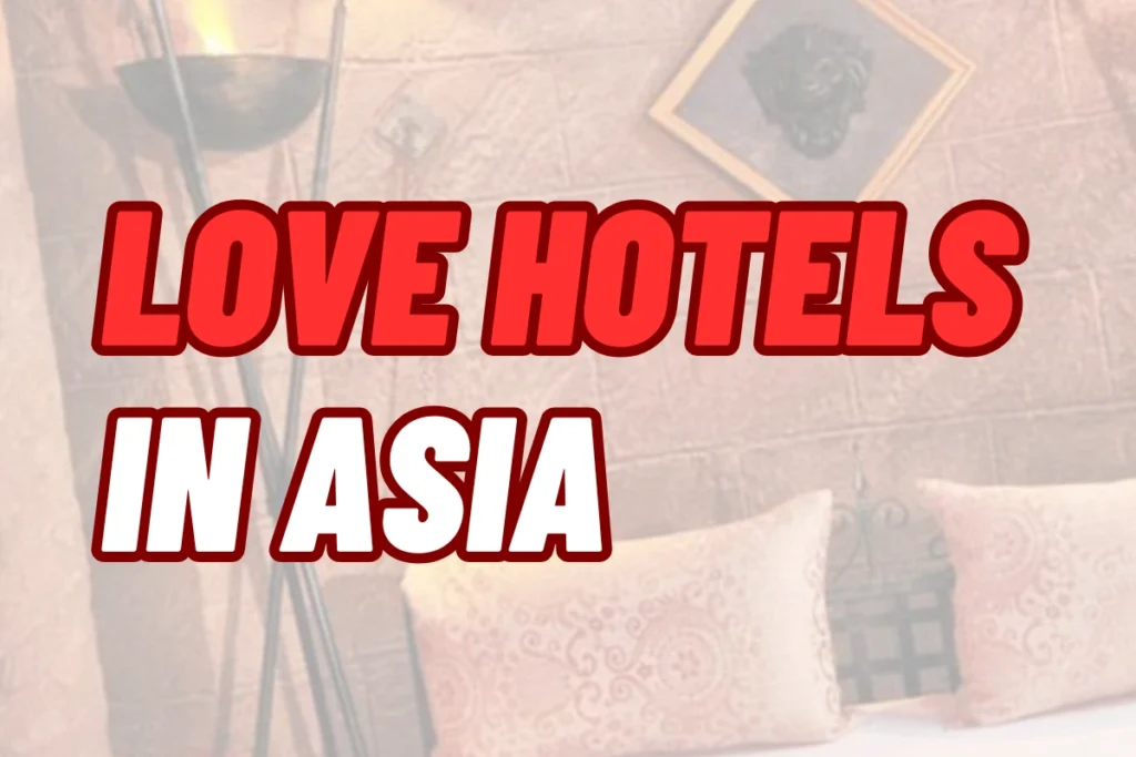 Love hotels in Asia