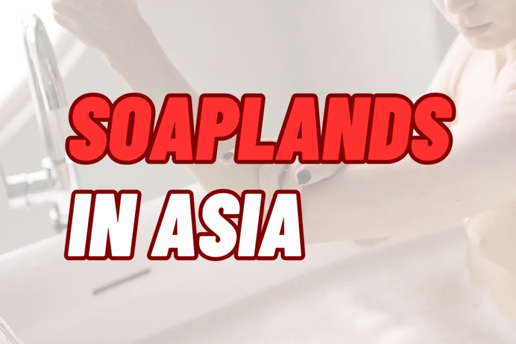 Soaplands in Asia