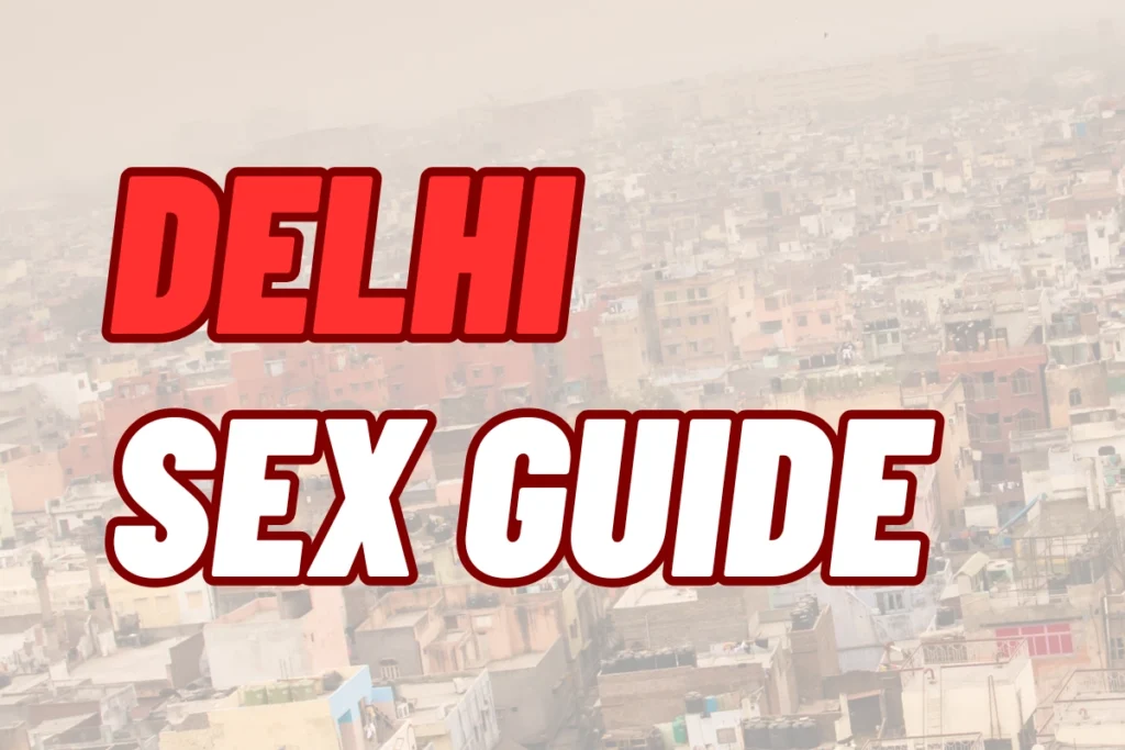 Delhi Sex Guide
