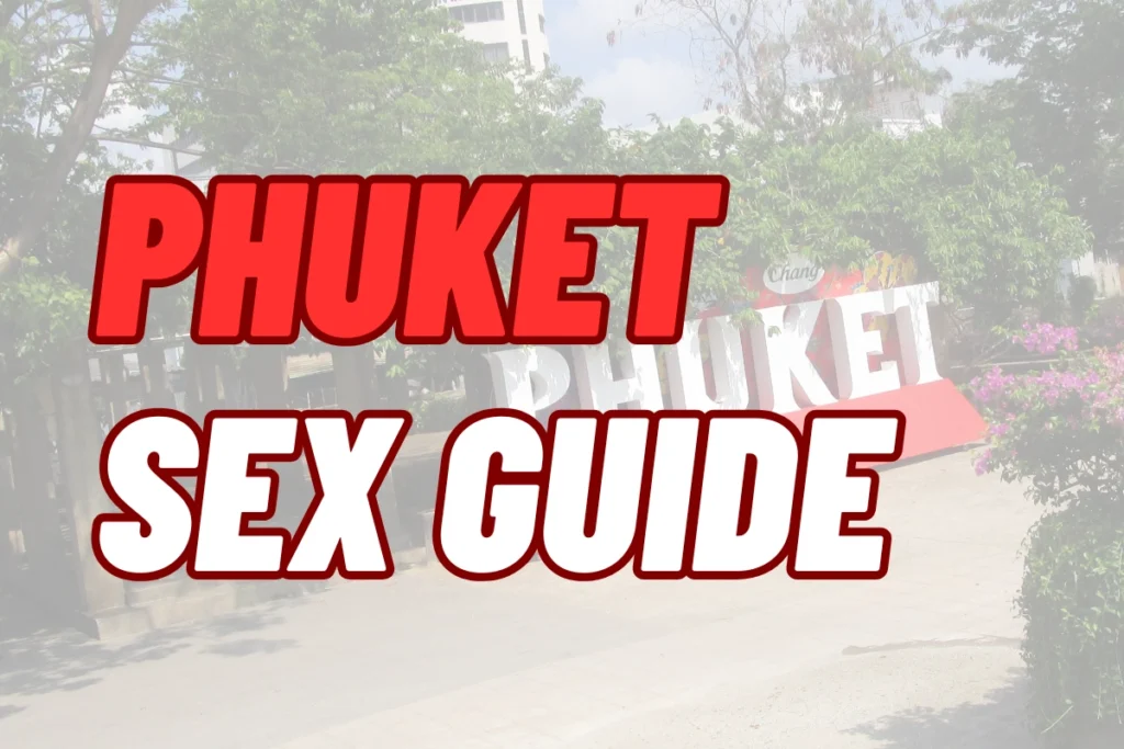 Phuket sex guide