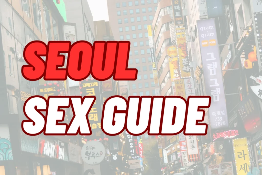 Seoul sex guide