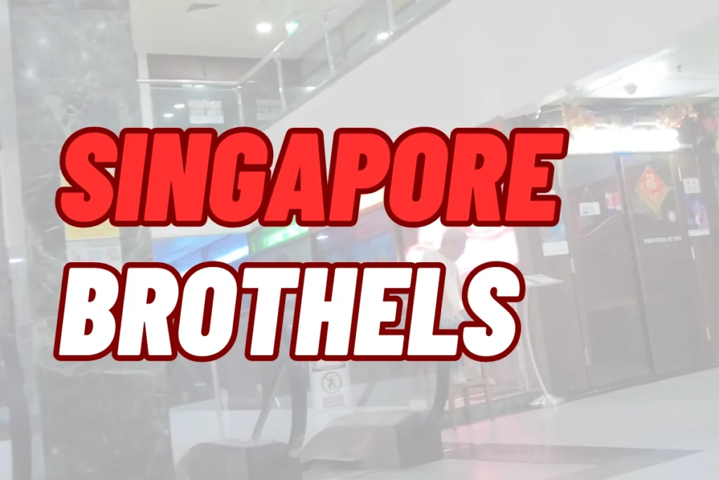 Singapore brothels Guide