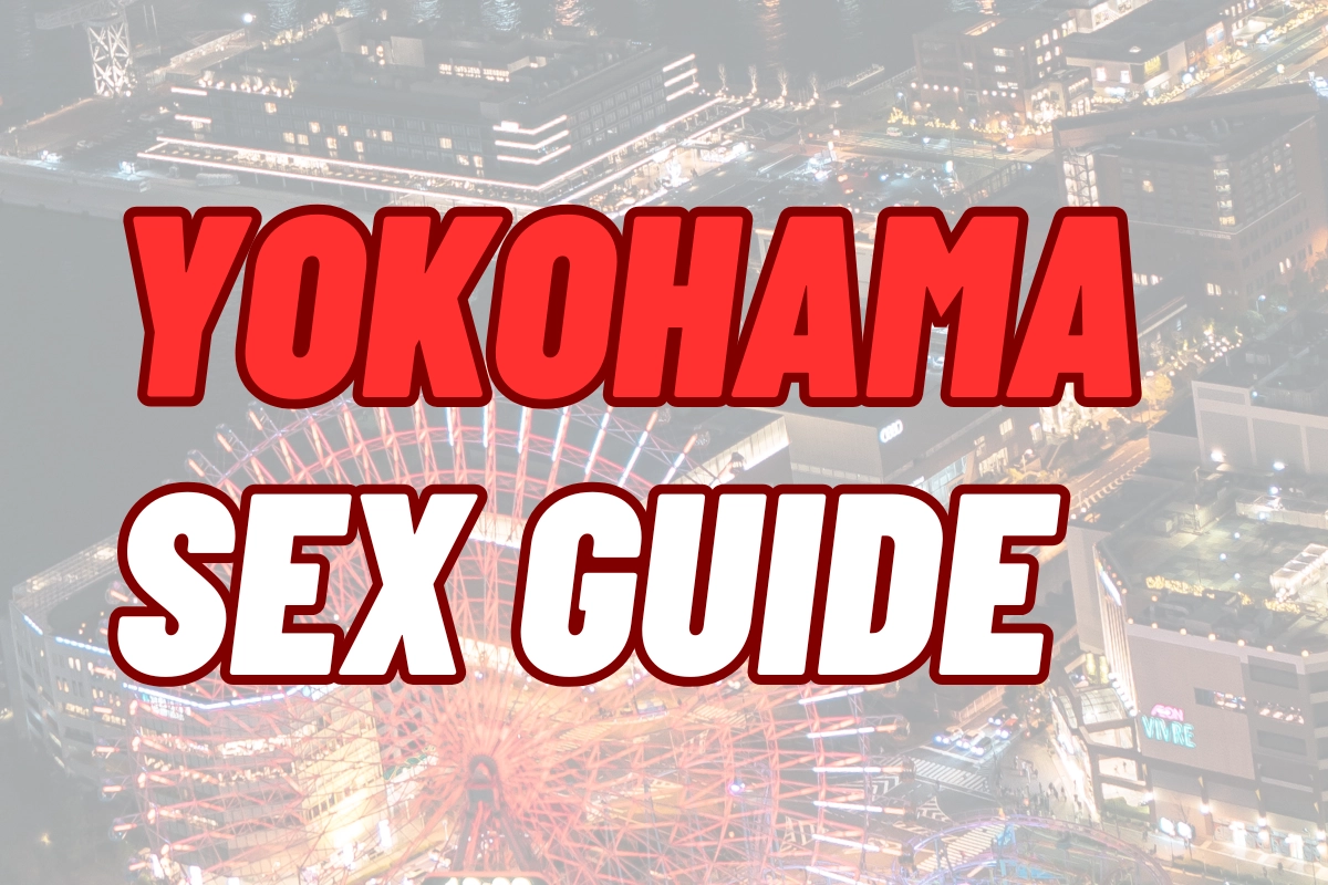 Yokohama Sex Guide [2025] - Asia Sex Scene